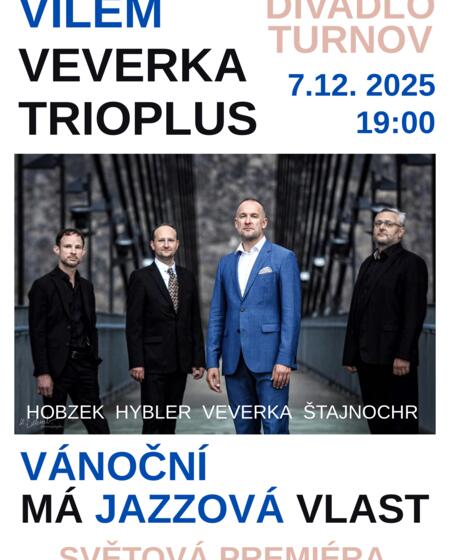 Vilém Veverka TRIOplus – Vánoční „Má jazzová vlast"