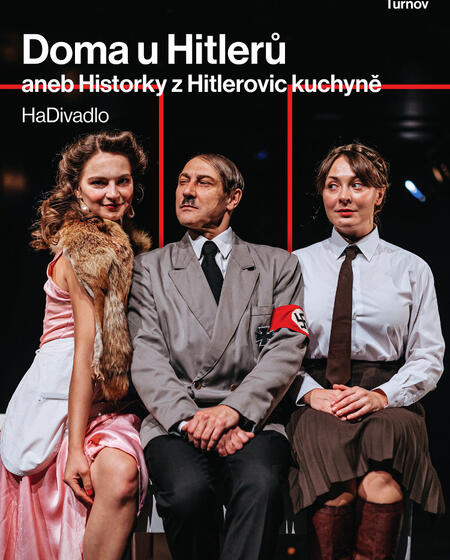 POZOR ZMĚNA TERMÍNU: Moje divadlo: Doma u Hitlerů aneb Historky z Hitlerovic kuchyně (HaDivadlo)